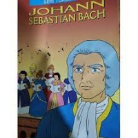 Image of Johann Sebastian Bach : Seri tokoh Dunia 8