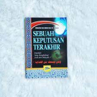 Image of Sebuah keputusan terakhir ( Siapa yang menghalangi anda dari hidayah)